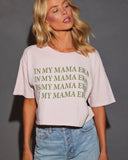 In My Mama Era Graphic Tee